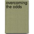 Overcoming The Odds