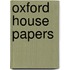 Oxford House Papers