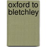 Oxford To Bletchley door Vic Mitchell