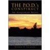 P.O.D.'s Conspiracy by Kishen B. Jackson