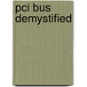 Pci Bus Demystified door Edwin Abbott