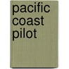 Pacific Coast Pilot door Henry Ezra Nichols