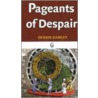 Pageants of Despair door Dennis Hamley