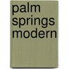 Palm Springs Modern door David Glomb