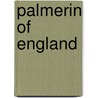 Palmerin of England door William Edward Purser