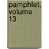 Pamphlet, Volume 13