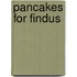 Pancakes For Findus