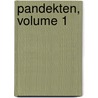 Pandekten, Volume 1 door Johannes Biermann