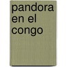 Pandora En El Congo door Albert Pinol Sanchez
