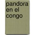 Pandora en el Congo