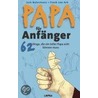 Papa für Anfänger door Jack Botermans