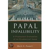 Papal Infallibility door Mark E. Powell