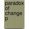 Paradox Of Change P door William H. Chafe