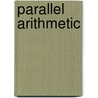 Parallel Arithmetic door W. H. Wingate