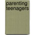 Parenting Teenagers