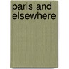 Paris and Elsewhere by Richard Cobb