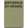 Parnassus On Wheels door Morley Christopher