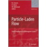 Particle-Laden Flow by Unknown