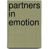 Partners in Emotion door Labreeska Hemphill