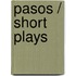 Pasos / Short plays