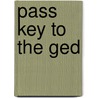 Pass Key To The Ged door Murray Rockowitz Ph.D.