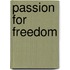 Passion For Freedom