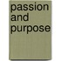Passion and Purpose