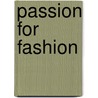 Passion for Fashion door Jeanne Beker