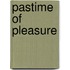 Pastime of Pleasure