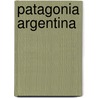 Patagonia Argentina door Florian Von Der Fecht