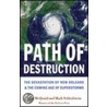 Path Of Destruction by Mark Schleifstein