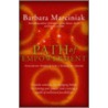 Path of Empowerment by Barbara Marciniak