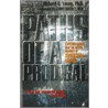 Paths Of A Prodigal by Richard G. Young