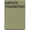 Patricia Maclachlan door David L. Russell