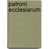 Patroni Ecclesiarum door Richard Gilbert