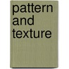 Pattern And Texture door Paul Flux