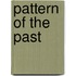 Pattern of the Past