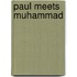Paul Meets Muhammad