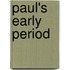 Paul's Early Period