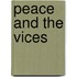 Peace And The Vices