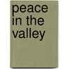 Peace in the Valley by Debby Morgan