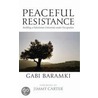 Peaceful Resistance by Gabi Baramki
