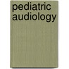 Pediatric Audiology door Jane R. Madell