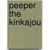 Peeper the Kinkajou door Peter Parente