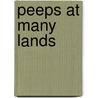 Peeps At Many Lands by Reverend James Baikie