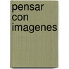 Pensar Con Imagenes by Temple Grandin