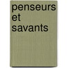 Penseurs Et Savants by Edouard Glineau