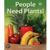 People Need Plants!