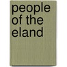 People Of The Eland door Patricia Vinnicombe