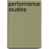 Performance Studies by John Peck